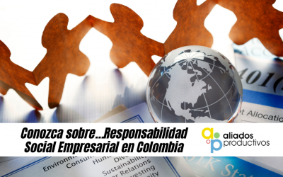 Conozca sobre…Responsabilidad Social Empresarial en Colombia